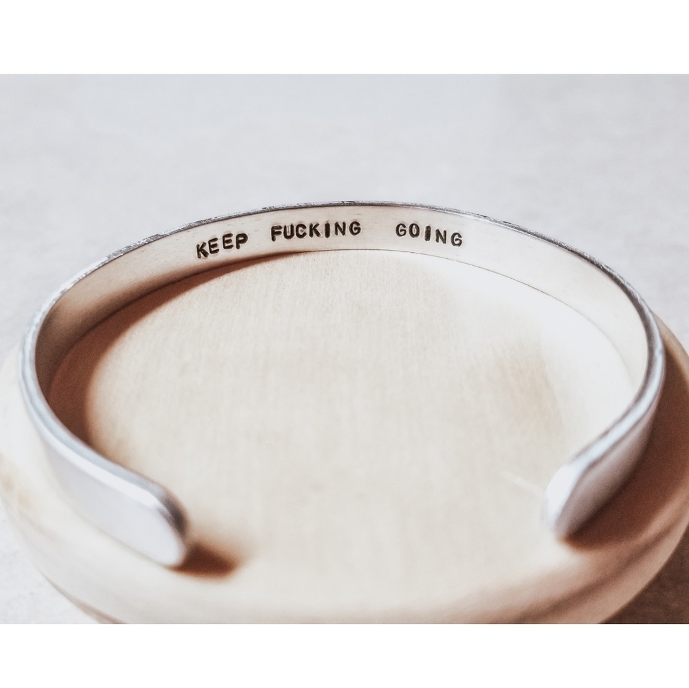 Keep Fucking Going cuff bracelet
